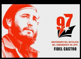 Cuba celebrará 97 años de Fidel Castro, fiel a su legado