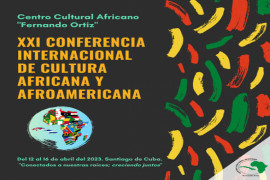 Ecos de la apertura de la XXIV Conferencia Internacional de Cultura Africana y Afroamericana en Santiago de Cuba     Maria