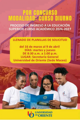 Inicia ingreso a la Universidad de Oriente por concurso